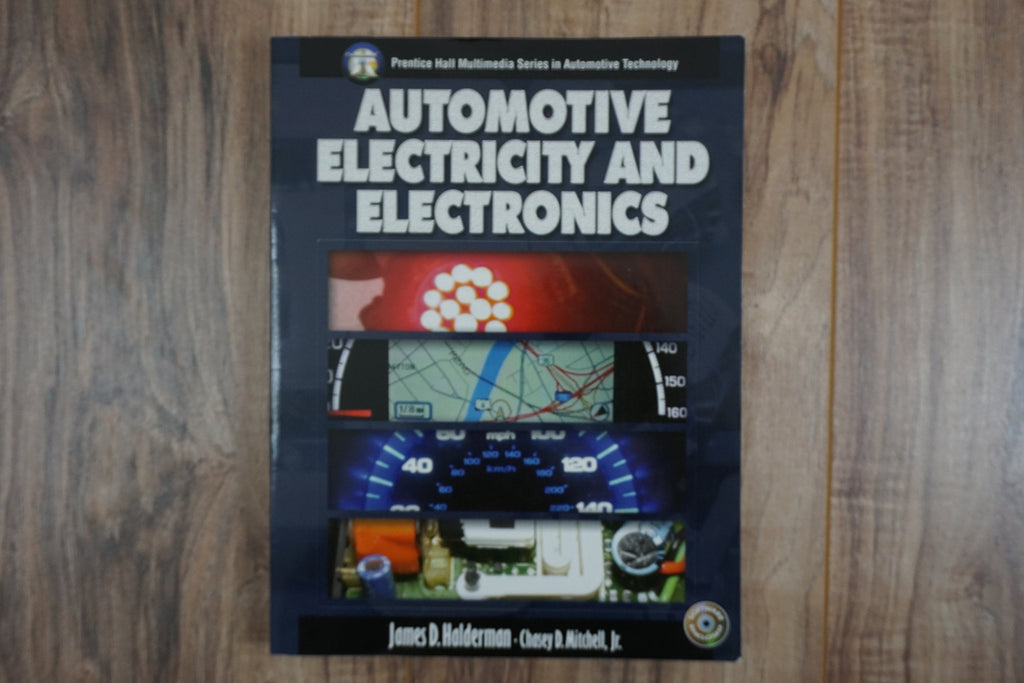 Automotive Electricity And Electronics by Halderman, James D